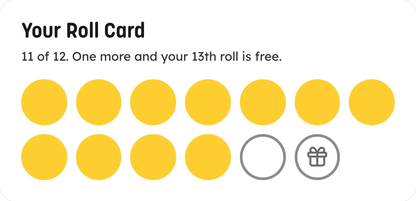 Your Roll Card: 11 of 12 stamps filled. One more and your 13th roll is free.